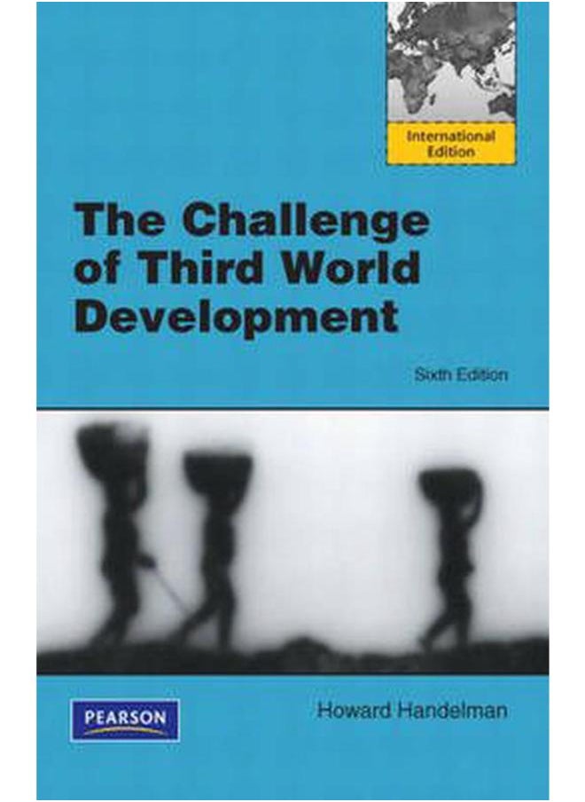 The Challenge of Third World Development: International Edition 