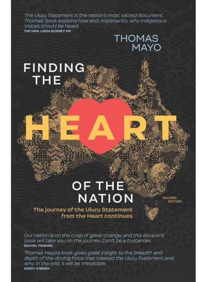 Finding the Heart of the Nation 2nd edition The Journey of the Uluru Statement from the Heart Continues - Paperback
