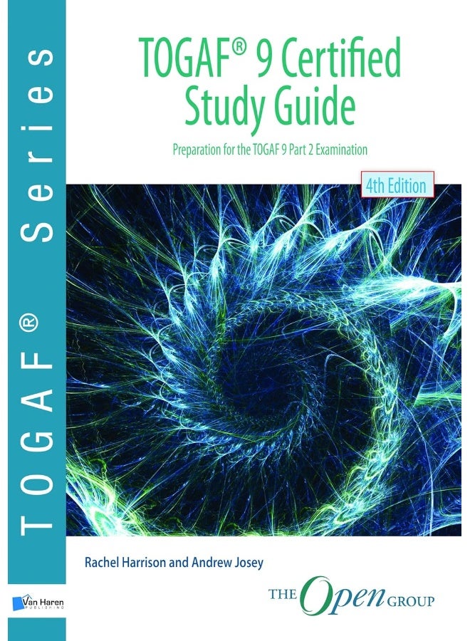 TOGAF 9 certified study guide : preparation for TOGAF 9 part 2 examination (Togaf series) (4th) - Image 1