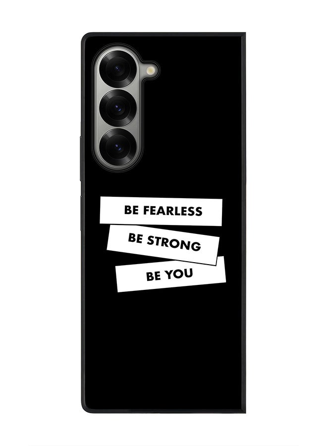 Stylizedd Rugged Black edge case for Samsung Galaxy Z Fold6, Slim fit Soft Case Flexible Anti Drop TPU Gel Thin Cover -  Fearless, Strong, You - Image 1