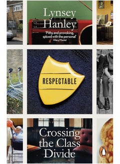 Respectable: Crossing the Class Divide 