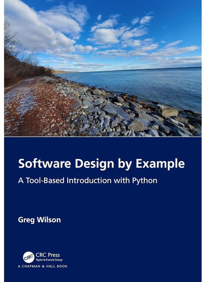 Software Design by Example: A Tool-Based Introduction with Python