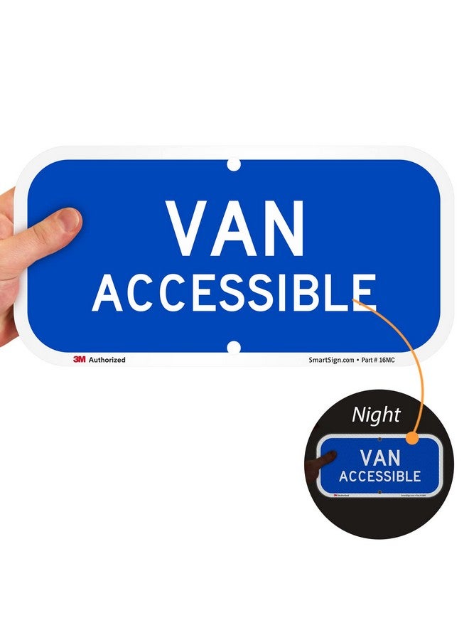 SmartSign "Van Accessible" Sign | 6" X 12" 3M Engineer Grade Reflective Aluminum - Image 5