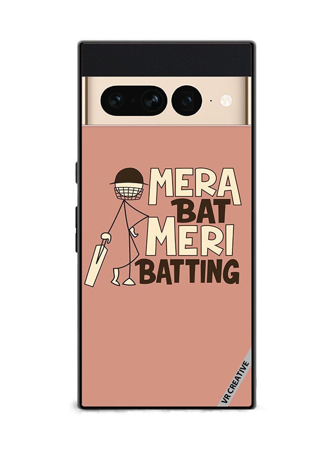 Protective Case Cover For Google Pixel 7 Pro Mera Bat Meri Batting Design Multicolour