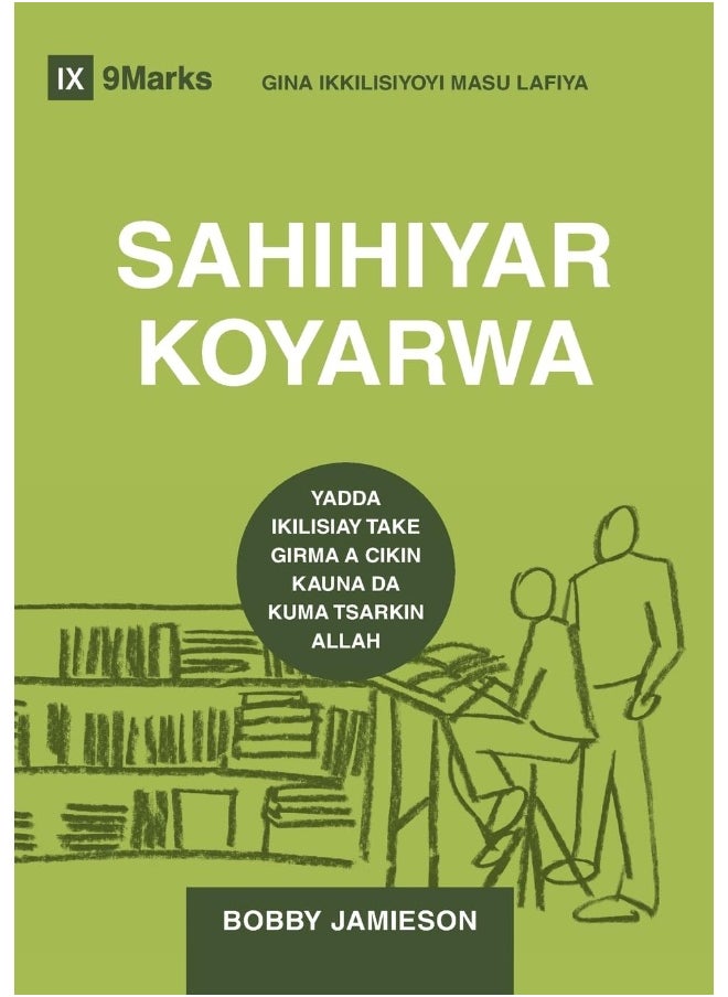 Sound Doctrine / SAHIHIYEAR KOYARWA (Hausa): How a Church Grows in the Love and Holiness of God / Yadda Ikilisiya take Girma a cikin Kauna da kuma Tsarkin Allah 
