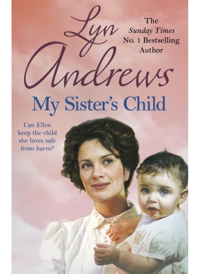 My Sister s Child A gripping saga of danger abandonment and undying devotion - Paperback