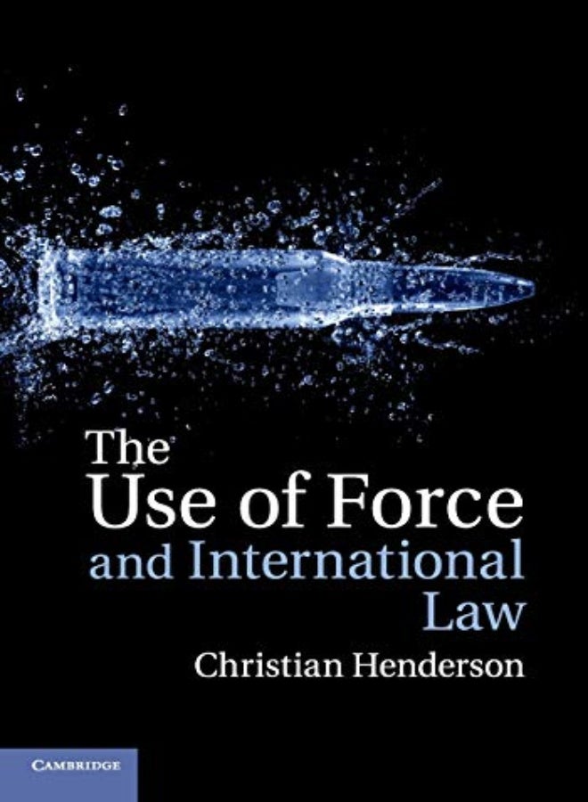 The Use of Force and International Law