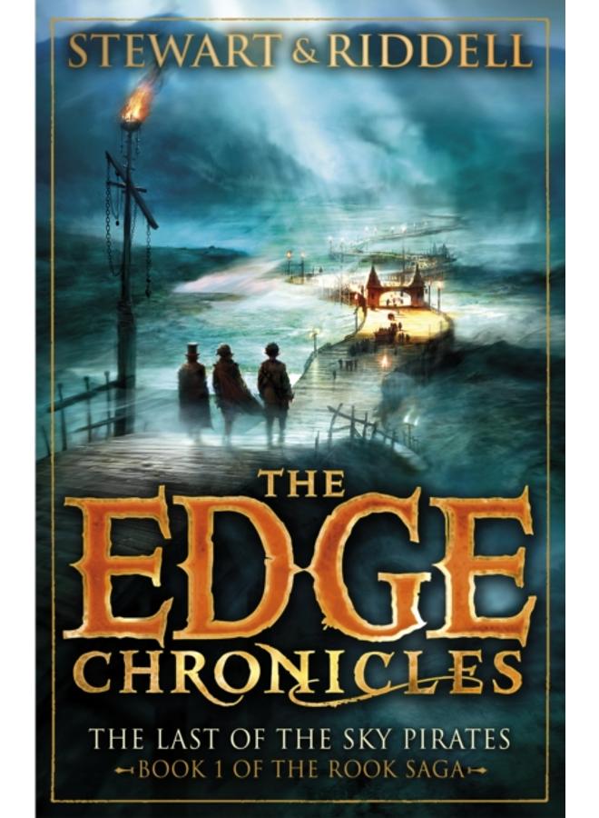 The Edge Chronicles 7: The Last of the Sky Pirates : First Book of Rook 
