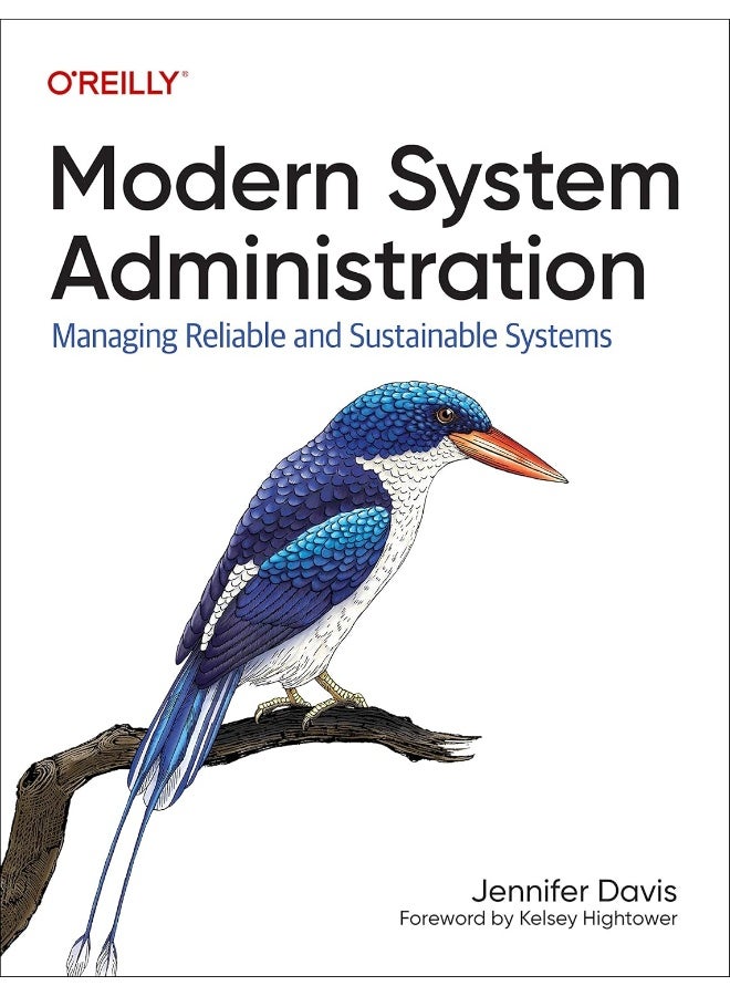 Modern System Administration: Managing Reliable and Sustainable Systems