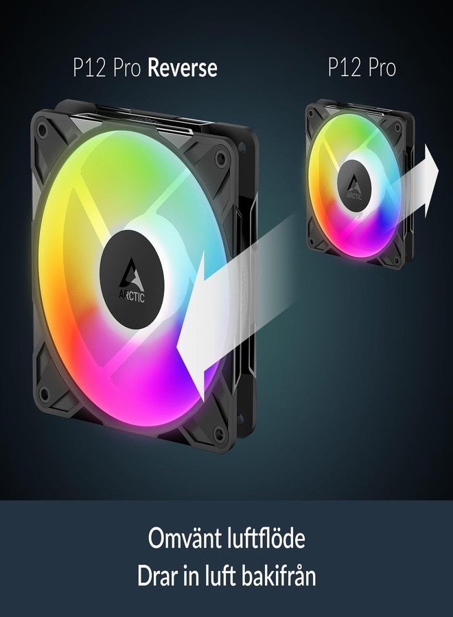 ARCTIC P12 Pro Reverse A-RGB - 120 mm Premium Fan with Reverse Airflow, PWM Fan with Y Cable Splitter, 500-3000 RPM, 0 RPM <5% PWM, 5V Digital RGB, hydrodynamic Bearing, 4-Pin - Black - Image 3