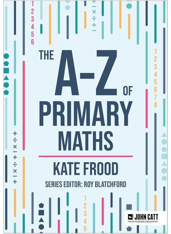 The A-Z of Primary Maths 