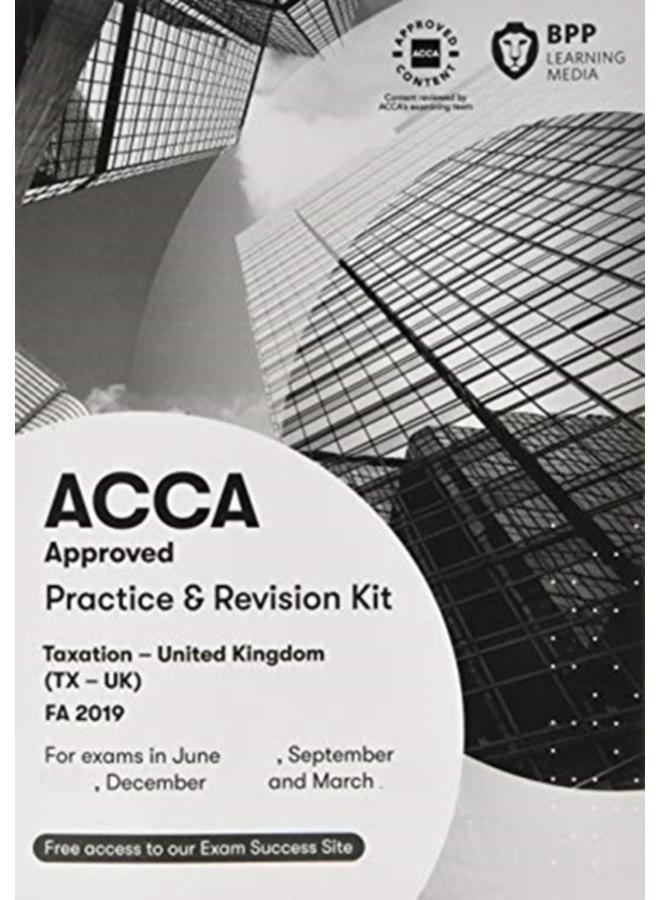 ACCA Taxation FA2019 : Practice and Revision Kit 