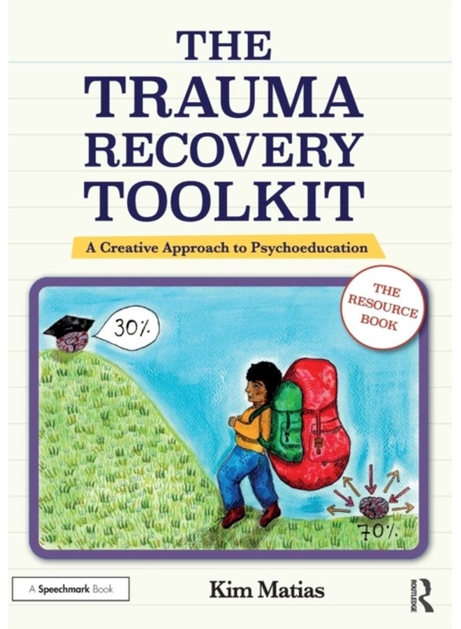 The Trauma Recovery Toolkit The Resource Book A Creative Approach to Psychoeducation - Paperback