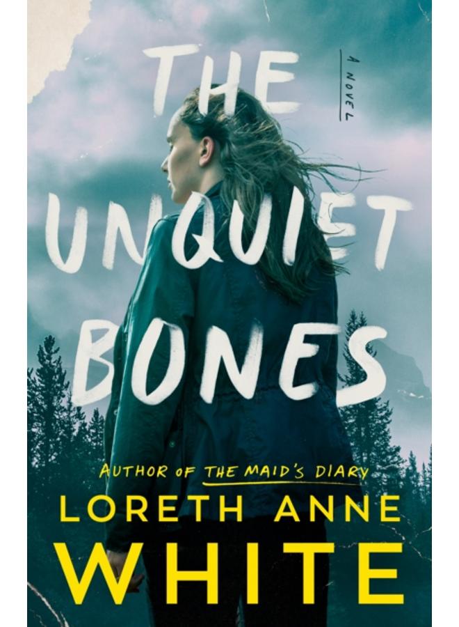 The Unquiet Bones : A Novel 