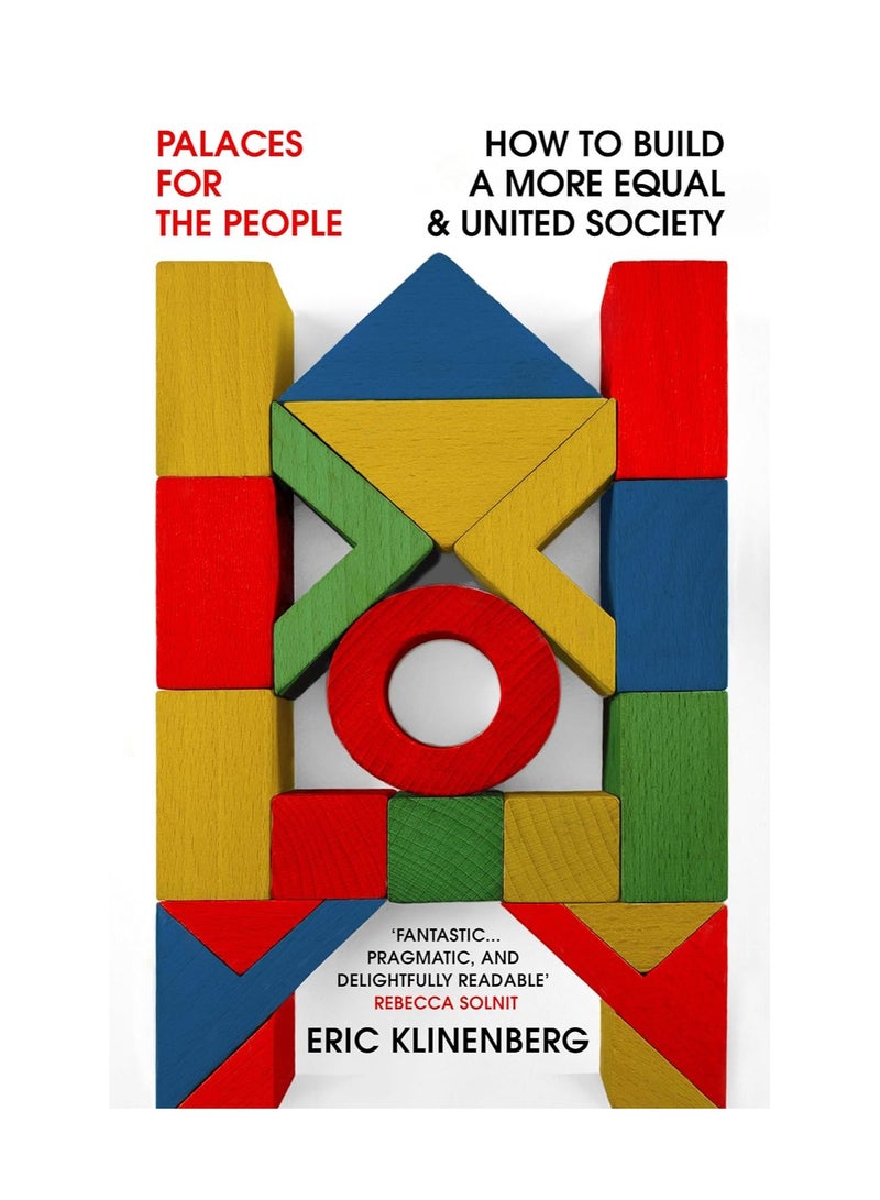 Palaces for the People  How to Build a More Equal and United Society