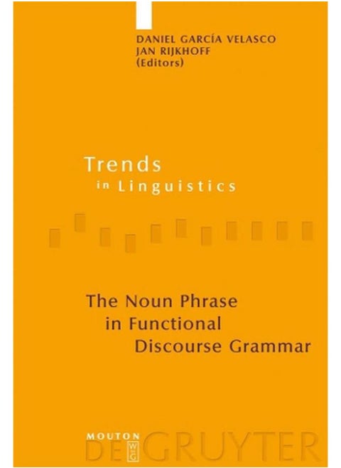The Noun Phrase in Functional Discourse Grammar