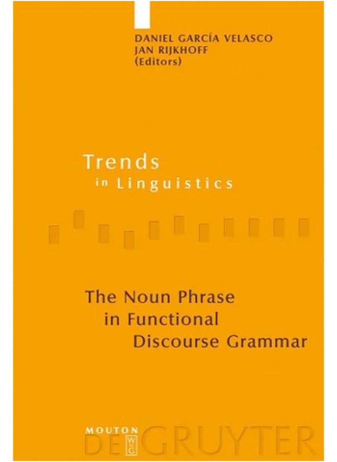 The Noun Phrase in Functional Discourse Grammar