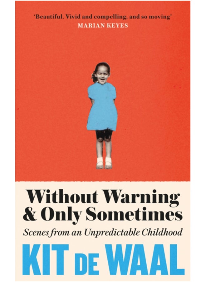 null - Without Warning and Only Sometimes : 'Extraordinary. Moving and heartwarming' The Sunday Times - Image 1