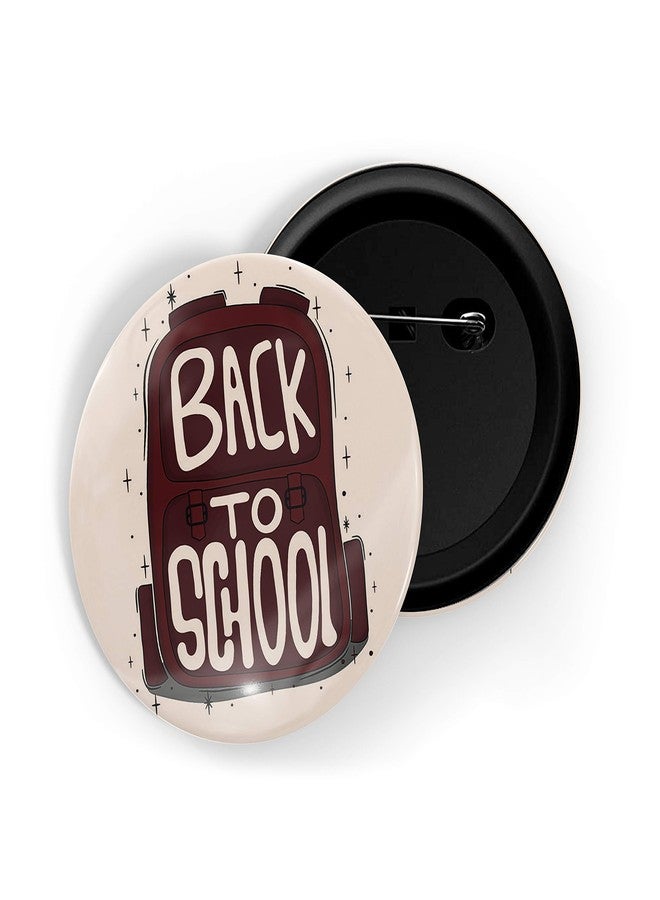 dhcrafts Pink Color Pin Badges Quotes Back to School Glossy Finish Design Pack of 1 - Image 1
