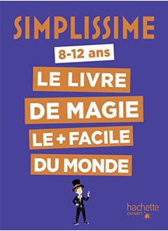 Simplissime - Le livre de magie le + facile du monde 