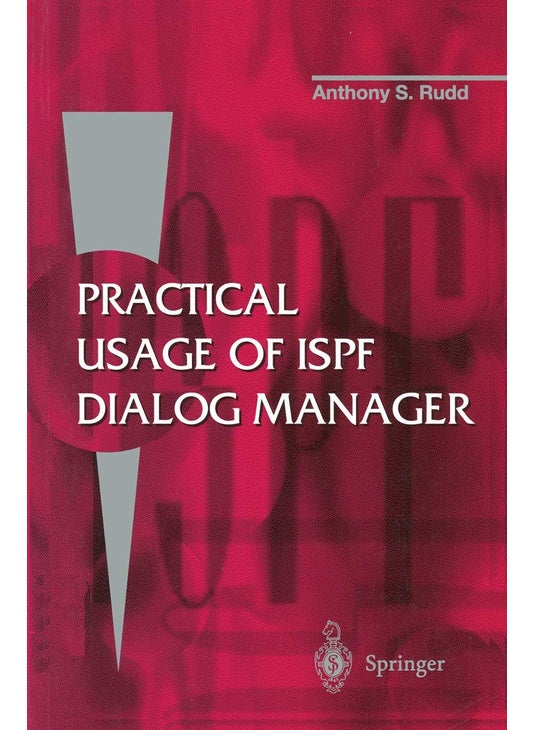 Practical Usage of ISPF Dialog Manager