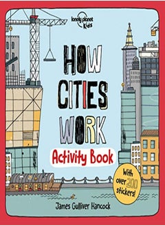 How Cities Work Activity Book by Lonely Planet Kids - Hancock, James Gulliver Paperback 