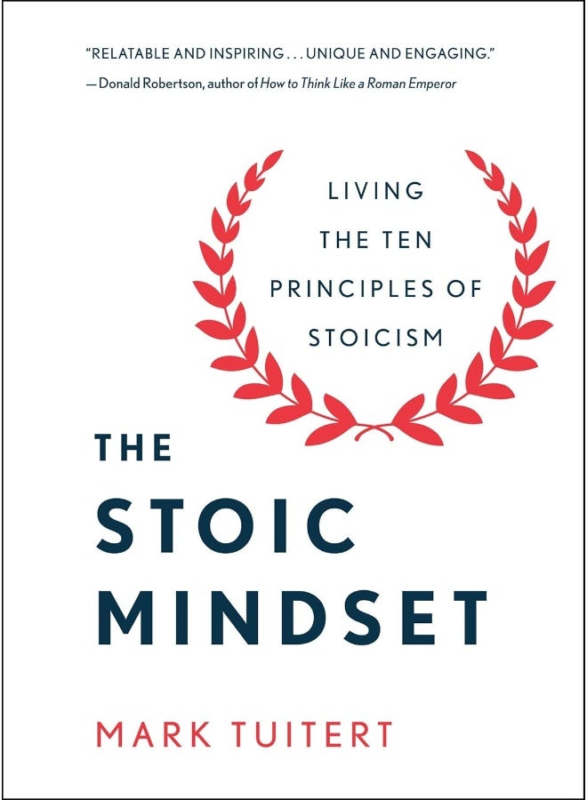 The Stoic Mindset: Living the 10 Principles of Stoicism  - Image 1