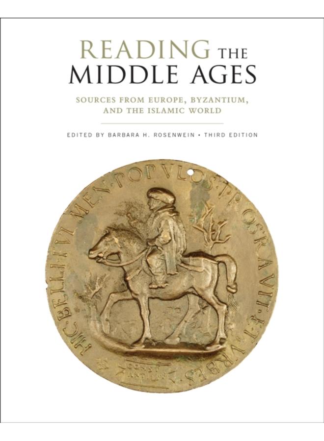 Reading the Middle Ages : Sources from Europe, Byzantium, and the Islamic World, Third Edition 