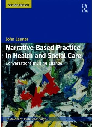 Narrative-Based Practice in Health and Social Care 