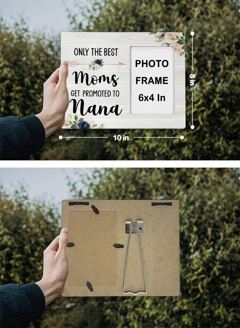 FONDCANYON Only The Best Moms Get Promoted To Nana Picture Photo Frame Nana Grandmother Pregnancy Announcement Picture Frames Nana Gifts For Birthday Christmas (4x6 Inch Photo) - Image 4