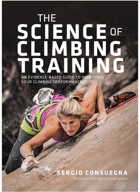 The Science of Climbing Training: An evidence-based guide to improving your climbing performance