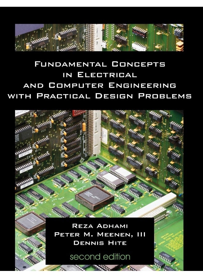 Fundamental Concepts in Electrical and Computer Engineering with Practical Design Problems (Second Edition) 