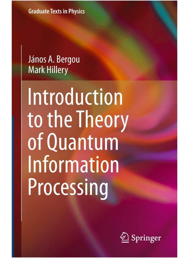 Springer Introduction to the Theory of Quantum Information Processing 