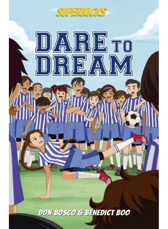 Superkicks Dare to Dream - Paperback