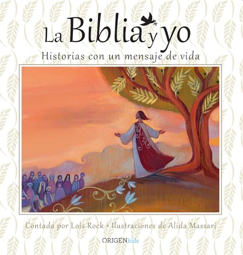 La Biblia Y Yo The Bible And Me Historias Con Un Mensaje De Vida 