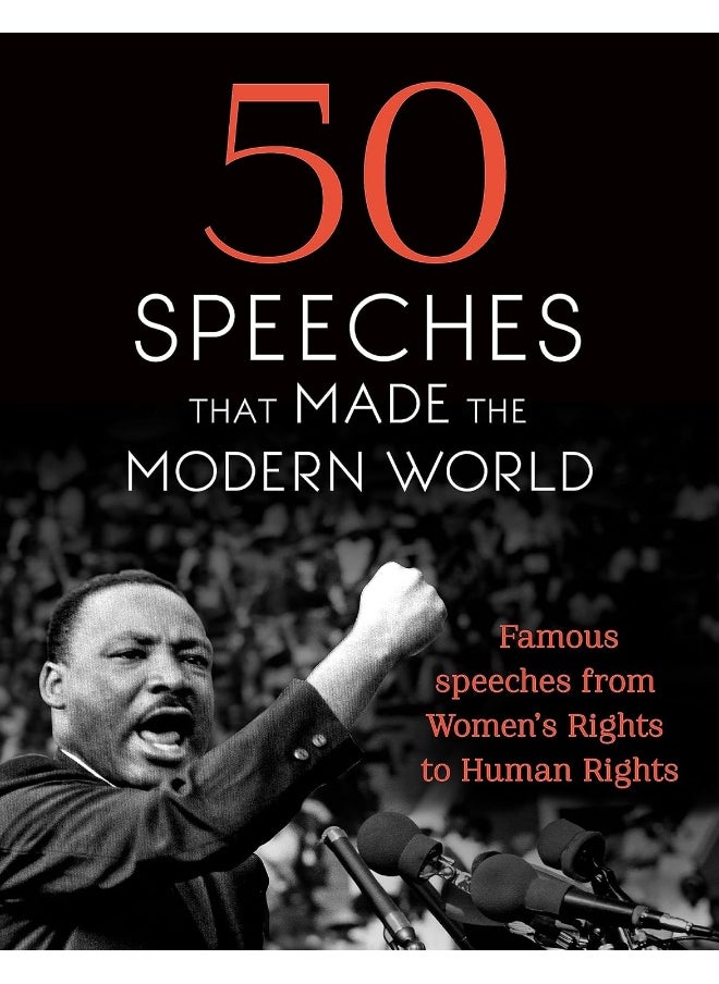 null - 50 Speeches That Made the Modern World: Famous Speeches from Women's Rights to Human Rights - Image 1
