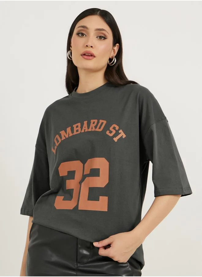 Styli Slogan Print Dropped Shoulder Oversized T-Shirt