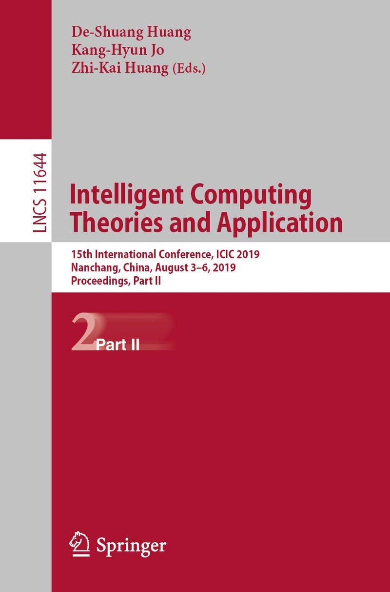 Intelligent Computing Theories and Application: 15th International Conference, ICIC 2019, Nanchang, China, August 3-6, 2019, Proceedings, Part II 
