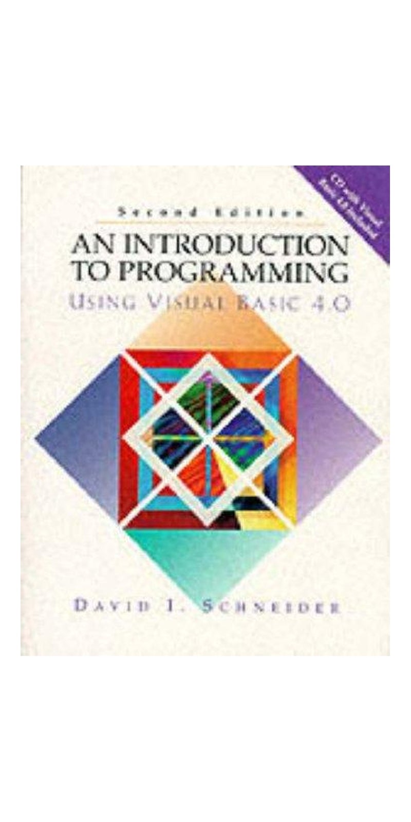 An introduction to programming using Visual Basic 4.0 | Authored by David I. Schneider | Paperback | 2nd ed | Published by Prentice Hall