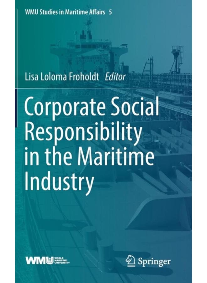 Corporate Social Responsibility in the Maritime Industry : 5