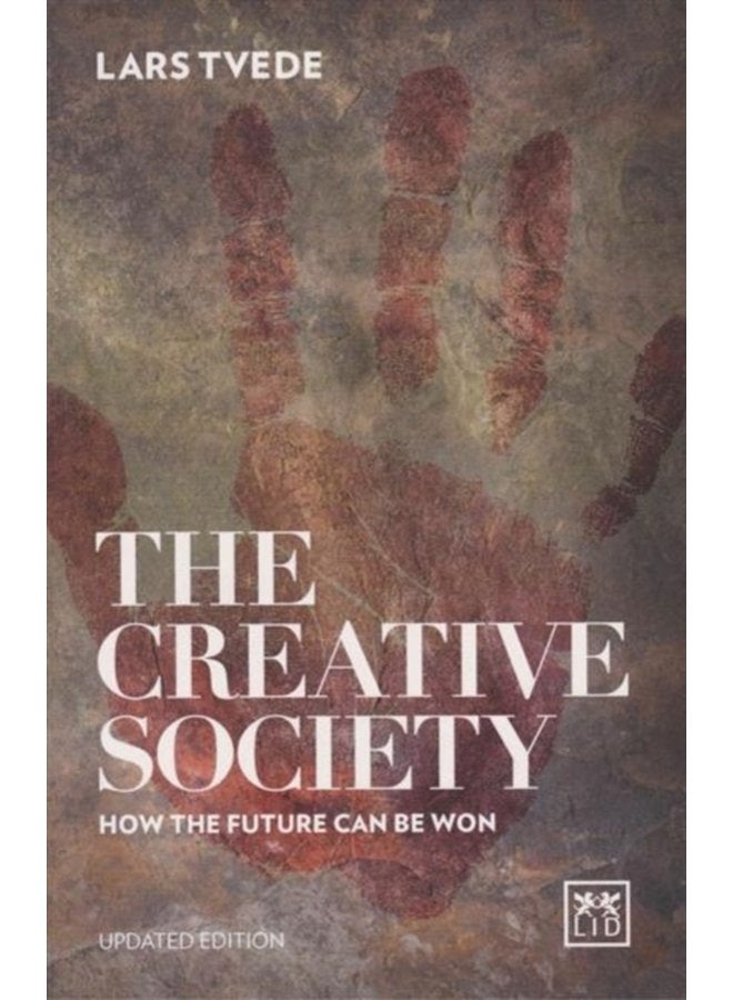 Creative Society How the Future Can be Won - Paperback