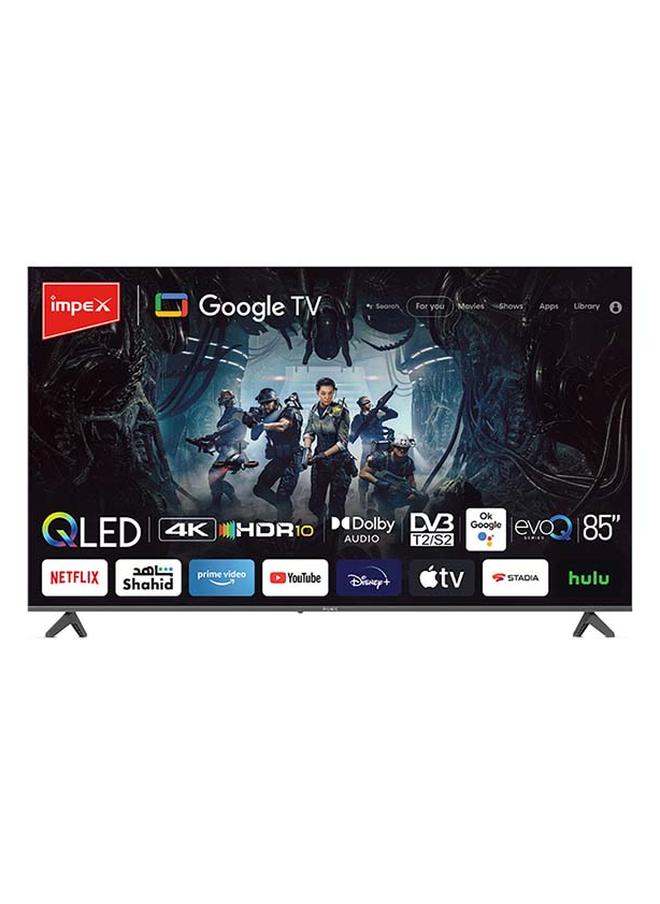 Impex 85 Inch 4K Ultra HD Smart QLED Google TV, Frameless Design, Dolby Audio,Voice Control Remote, Support Wi-Fi, Bluetooth, Optical, HDMI ARC With eARC& USB evoQ 85S4QLC2 black - Image 1