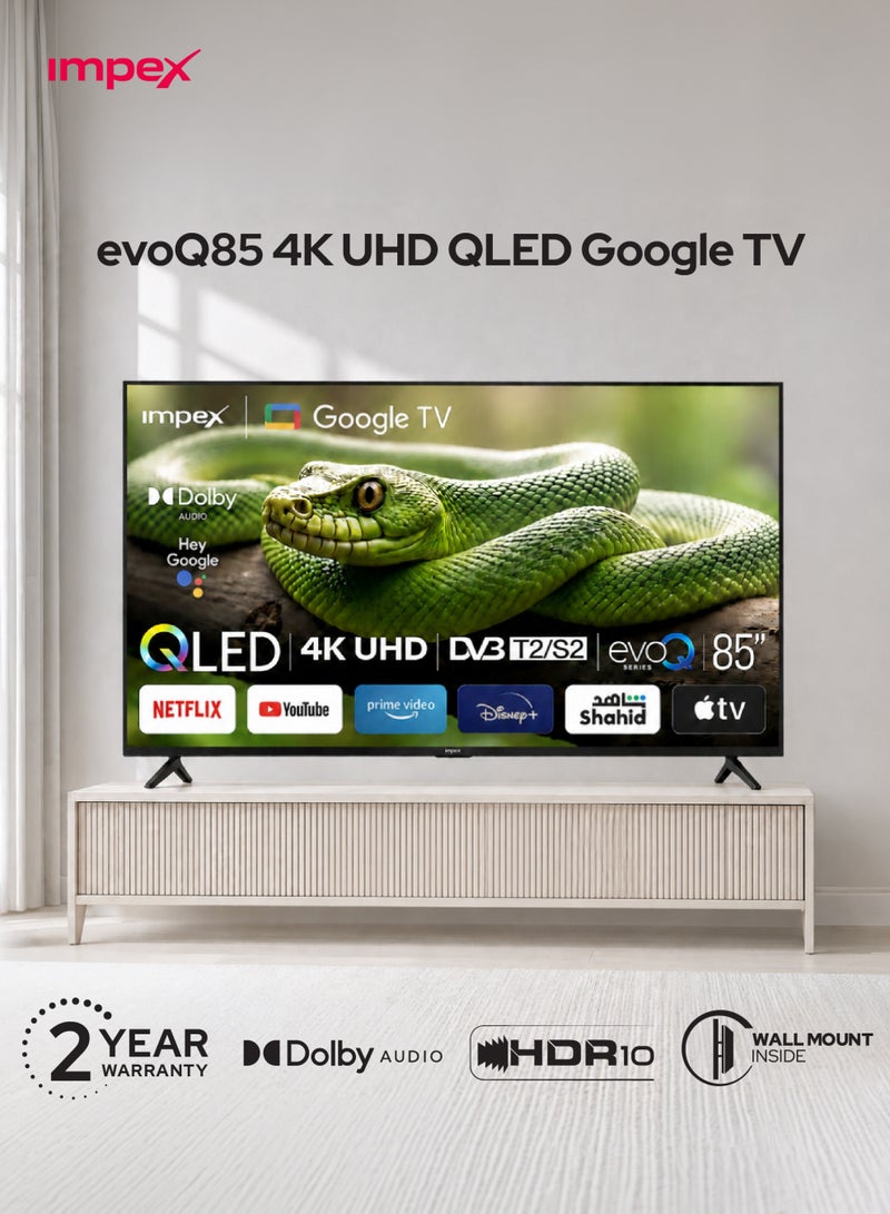 Impex 85 Inch 4K Ultra HD Smart QLED Google TV, Frameless Design, Dolby Audio,Voice Control Remote, Support Wi-Fi, Bluetooth, Optical, HDMI ARC With eARC& USB evoQ 85S4QLC2 black - Image 1