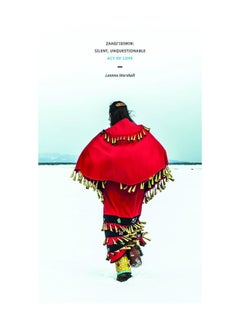 Zaagi'idiwin: Silent, Unquestionable Act of Love 