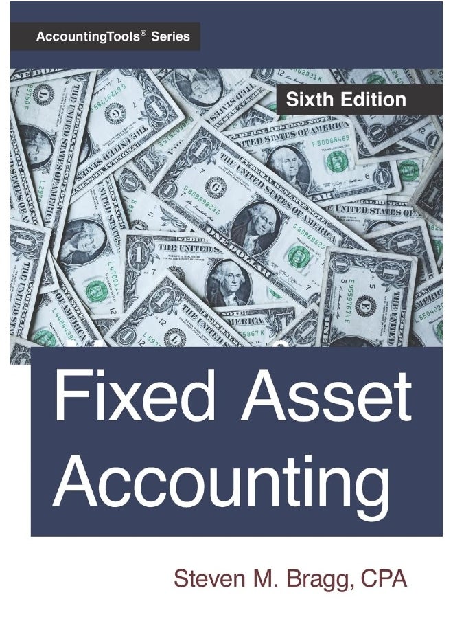 null - Accountingtools, Inc. Fixed Asset Accounting: Sixth Edition - Image 1