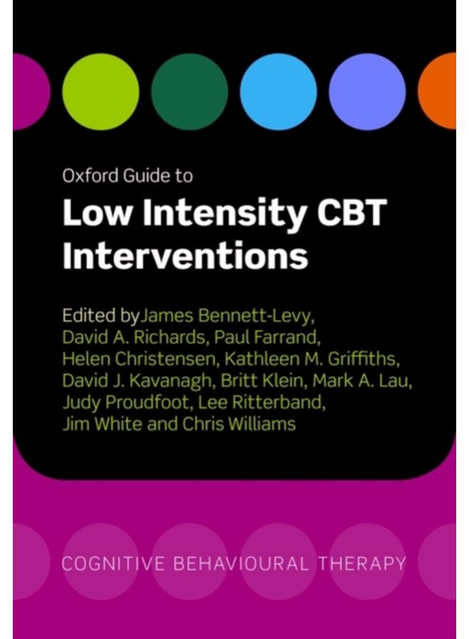 Oxford Guide to Low Intensity CBT Interventions 