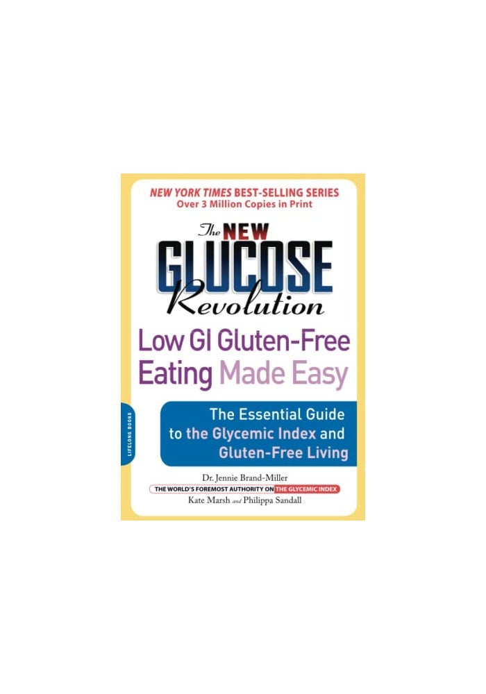 The New Glucose Revolution Low GI Gluten-Free Eating Made Easy: The Essential Guide to the Glycemic Index and Gluten-Free Living - Image 1