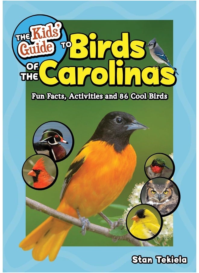 The Kids' Guide to Birds of the Carolinas: Fun Facts, Activities and 86 Cool Birds - pzsku/Z7B50DE330B3E480B78ABZ/45/_/1737870310/c901e228-b144-4840-8d44-415a15044aaa