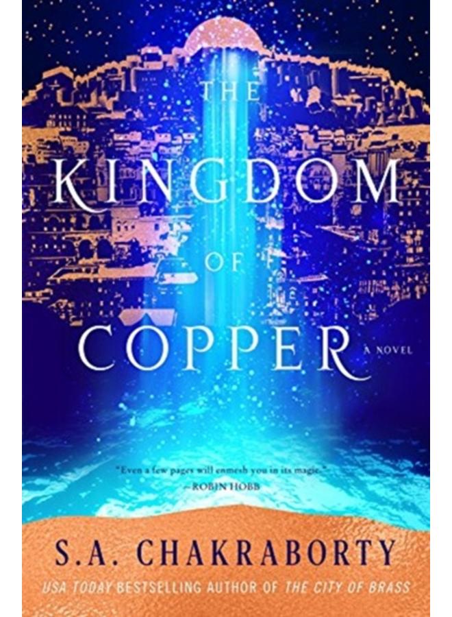 The Kingdom of Copper : A Novel 
