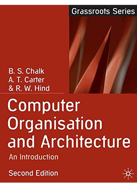 Computer Organisation and Architecture: An Introduction